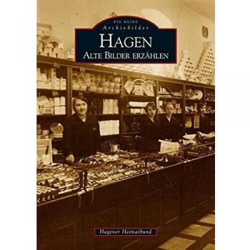 Hagen. Alte Bilder erzählen