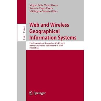 Web and Wireless Geographical Information Systems