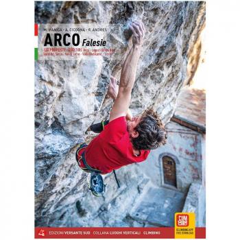 Klettern in arco. Falesie. 130 Proposte. 5000 tiri. Arco, Lago di...