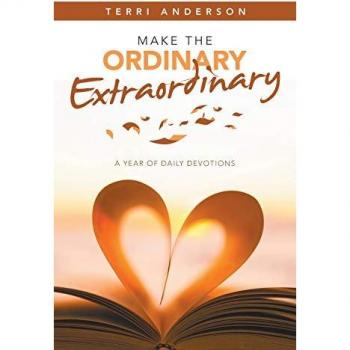 Make the Ordinary Extraordinary: A Year of Daily Devotions