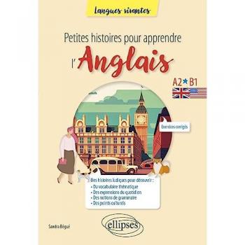 PETITES HISTOIRES POUR APPRENDRE L'ANGLAIS NIV.A2-B1