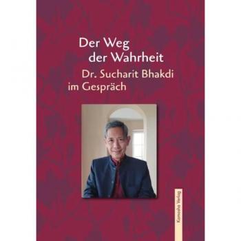 Der Weg der Wahrheit | Dr. Sucharit Bhakdi im Gespräch | Bhakdi | Buch | 144 S.