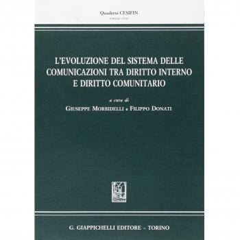 L'evoluzione del sistema delle comunicazioni tra diritto interno e diritto comunitario