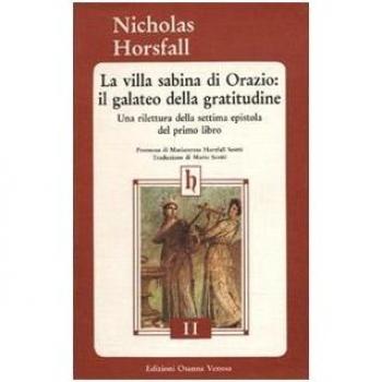 La villa sabina di Orazio: il galateo della gratitudine. Una rilettura della settima epistola del primo libro