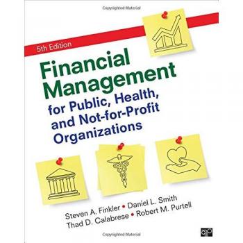 Financial Management For Public, Health, And Not-For-Profit Organizations (Hardcover)