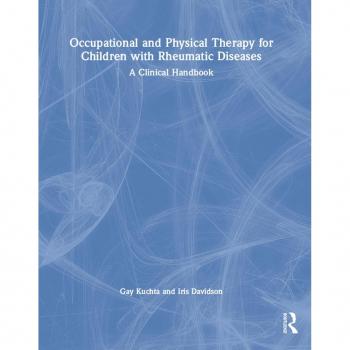 Occupational and Physical Therapy for Children with Rheumatic Diseases
