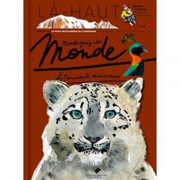 Montagnes du monde Étonnants animaux