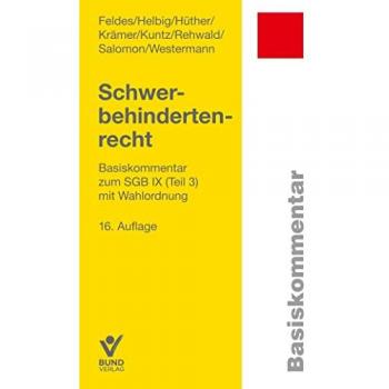 Schwerbehindertenrecht: Basiskommentar zum SGB IX (Teil 3) mit Wahlordnung (Basiskommentare)
