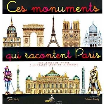 Ces monuments qui racontent paris