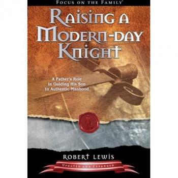 Lewis, Robert: Raising a Modern-Day Knight