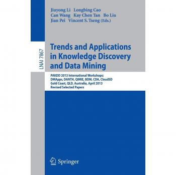 Trends and Applications in Knowledge Discovery and Data Mining