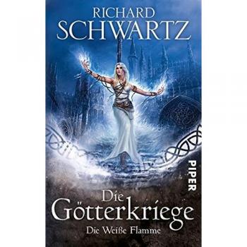 Die Götterkriege 02. Die weiße Flamme
