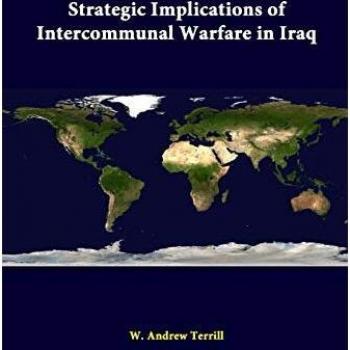 Strategic Implications Of Intercommunal Warfare In Iraq