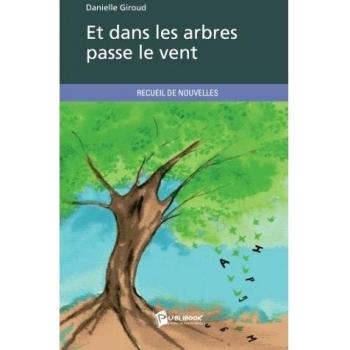 Et dans les arbres passe le vent