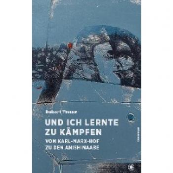 Treuer, Robert: Und ich lernte zu kämpfen