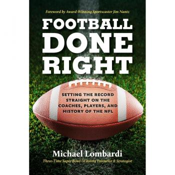 Michael Lombardi Football Done Right