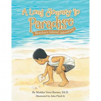 A Long Journey to Paradise: Braylon's Island Adventure