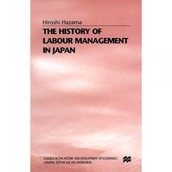 The History of Labour Management in Japan