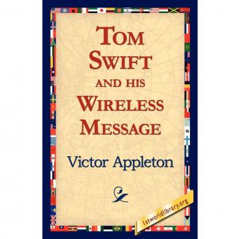 Tom Swift and His Wireless Message