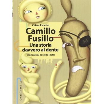 Camillo Fusillo. Una storia davvero al dente