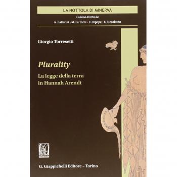 Plurality. La legge della terra in Hannah Arendt