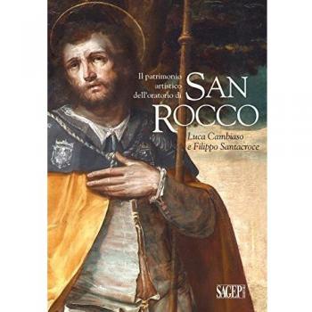 Il patrimonio artistico dell'oratorio di San Rocco. Luca Cambiaso e Filippo Santacroce