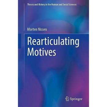 Rearticulating Motives (Theory and History in the Human and Social Sciences)