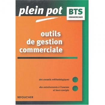 Outils de gestion commerciale BTS action commerciale, BTS commerce international, BTS force de vente et DUT techniques de commercialisation