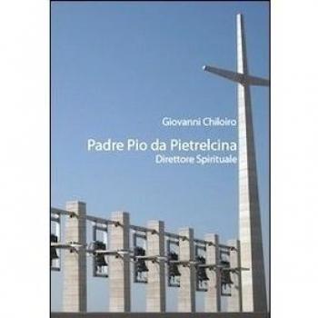 Padre Pio da Pietralcina. Direttore spirituale