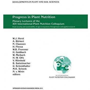 Progress in Plant Nutrition: Plenary Lectures of the XIV International Plant Nutrition Colloquium