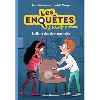 Les Enquêtes D'Eliott Et Nina, Tome 05: L'Affaire Des Diamants Volés