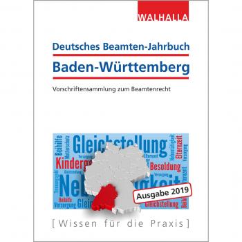 Walhalla Fachredaktion Deutsches Beamten-Jahrbuch Baden-Württemberg 2019: Vorschriftensammlung Zum Beamtenrecht