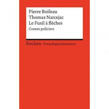 Le Fusil à flèches: Contes policiers. (Fremdsprachentexte)