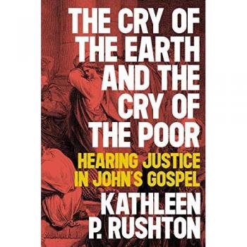 Rushton, Kathleen P: The Cry of the Earth and the Cry of the Poor