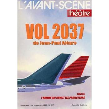Vol 2037 : L'Homme qui Buvait les Projecteurs