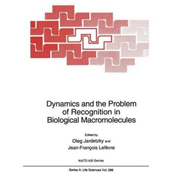 Dynamics and the Problem of Recognition in Biological Macromolecules (NATO ASI Series)