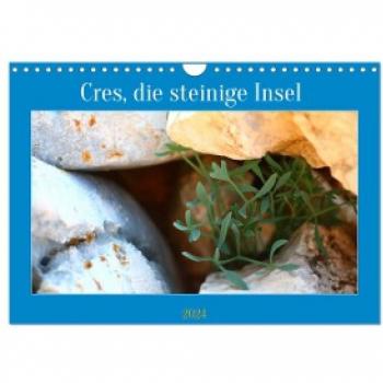 Cres die steinige Insel (Wandkalender 2024 DIN A4 quer) CALVENDO Monatskalender