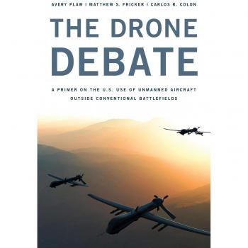 The Drone Debate: A Primer on the U.S. Use of Unmanned Aircraft Outside Conventional Battlefields