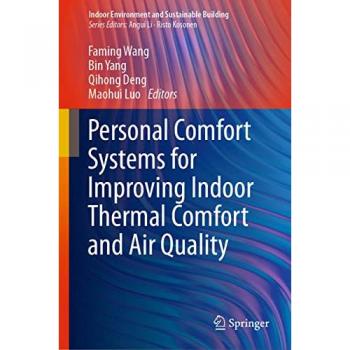 Personal Comfort Systems for Improving Indoor Thermal Comfort and Air Quality
