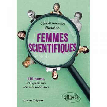 Petit dictionnaire illustré des femmes scientifiques
