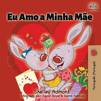 Eu Amo a Minha Mãe: I Love My Mom (Portuguese