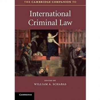 The Cambridge Companion to International Criminal Law (Cambridge Companions to Law)