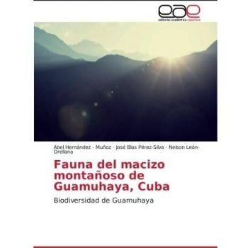 Fauna del macizo montañoso de Guamuhaya, Cuba: Biodiversidad de Guamuhaya