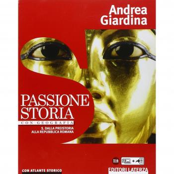 Passione storia. Con Geografia-Atlante storico. Per le Scuole superiori. Con e-book. Con espansione online. Dalla preistoria alla repubblica romana