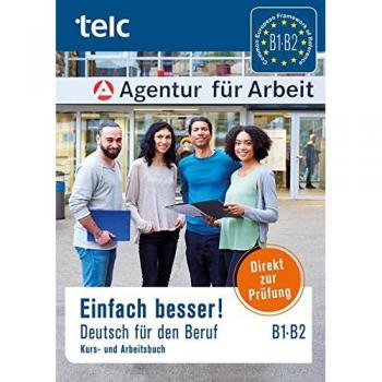 Einfach besser!: Deutsch für den Beruf B1-B2