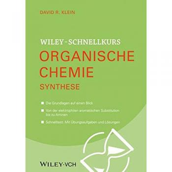 Klein, David R. Wiley Schnellkurs Organische Chemie Iii. Synthese