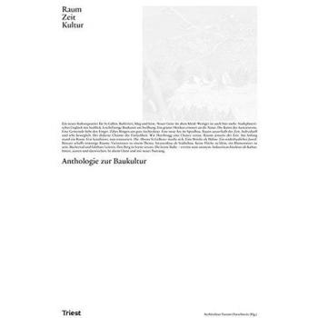 Raum. Zeit. Kultur: Anthologien zur Baukultur