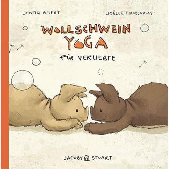 Judith Allert Wollschweinyoga Für Verliebte