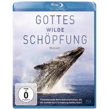 Gottes wilde Schöpfung: Quellfrisches Wasser