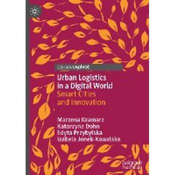 Urban Logistics in a Digital World: Smart Cities and Innovation
